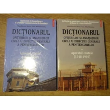 DICTIONARUL OFITERILOR SI ANGAJATILOR CIVILI AI DIRECTIEI GENERALE A PENITENCIARELOR VOL.1-2