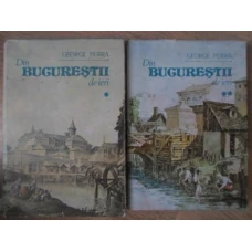 DIN BUCURESTII DE IERI VOL.1-2