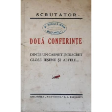 DOUA CONFERINTE. DINTR-UN CARNET INDISCRET. GLOSE IESENE SI ALTELE
