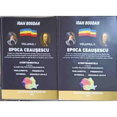 EPOCA CEAUSESCU VOL.1-2