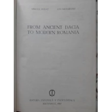 FROM ANCIENT DACIA TO MODERN ROMANIA