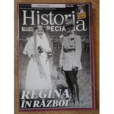 HISTORIA SPECIAL IUNIE 2018. REGINA IN RAZBOI
