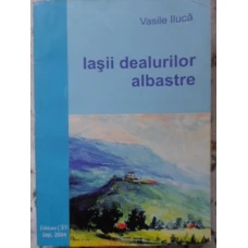 IASII DEALURILOR ALBASTRE
