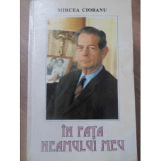 IN FATA NEAMULUI MEU. CONVORBIRI CU MIHAI I AL ROMANIEI