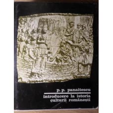 INTRODUCERE LA ISTORIA CULTURII ROMANESTI