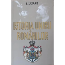 ISTORIA UNIRII ROMANILOR