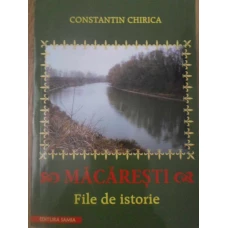 MACARESTI FILE DE ISTORIE