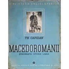 MACEDOROMANII. ETNOGRAFIE, ISTORIE, LIMBA