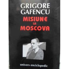 MISIUNE LA MOSCOVA