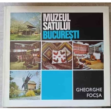 MUZEUL SATULUI BUCURESTI