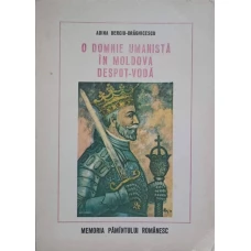 O DOMNIE UMANISTA IN MOLDOVA DESPOT-VODA