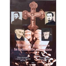 PATIMITORI SI PATIMIRE IN INCHISORILE COMUNISTE