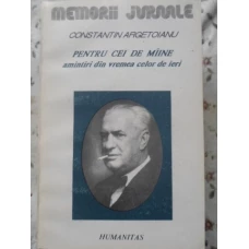 PENTRU CEI DE MAINE, AMINTIRI DIN VREMEA CELOR DE IERI VOL. 4 PARTEA A V-A 1917-1918