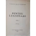 PENTRU LEGIONARI VOL.1. EDITIA A III-A 1940