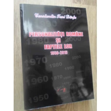 PERSONALITATI ROMANE SI FAPTELE LOR 1950-2016 VOL.65 DICTIONAR