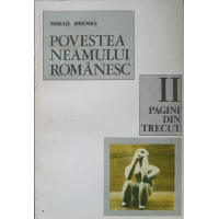 POVESTEA NEAMULUI ROMANESC VOL.2 POVESTEA NEAMULUI ROMANESC VOL.2