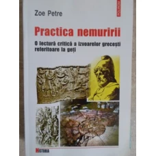 PRACTICA NEMURIRII. O LECTURA CRITICA A IZVOARELOR GRECESTI REFERITOARE LA GETI