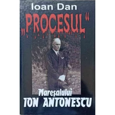 PROCESUL MARESALULUI ION ANTONESCU