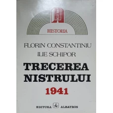 TRECEREA NISTRULUI 1941. O DECIZIE CONTROVERSATA