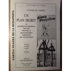 UN PLAN SECRET AL GUVERNULUI UNGURESC DIN 1907 PRIVITOR LA MAGHIARIZAREA ROMANILOR DIN TRANSILVANIA