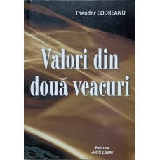VALORI DIN DOUA VEACURI