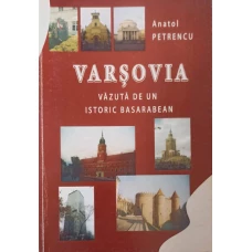 VARSOVIA VAZUTA DE UN ISTORIC BASARABEAN