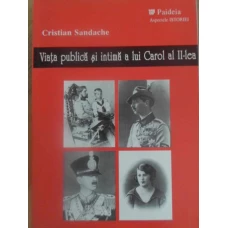 VIATA PUBLICA SI INTIMA A LUI CAROL AL II-LEA