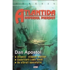 ATLANTIDA. IMPERIUL PIERDUT