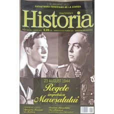 REVISTA HISTORIA NR.151/2014: A23 AUGUST 1944 REGELE IMPOTRIVA MARESALULUI