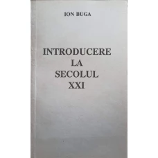 INTRODUCERE LA SECOLUL XXI