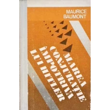 MAREA CONJURATIE IMPOTRIVA LUI HITLER