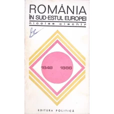 ROMANIA IN SUD-ESTUL EUROPEI 1848-1886