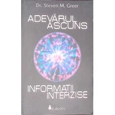 ADEVARUL ASCUNS. INFORMATII INTERZISE