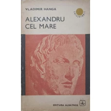 ALEXANDRU CEL MARE
