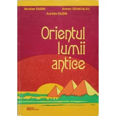 ORIENTUL LUMII ANTICE. FILE DE ISTORIE