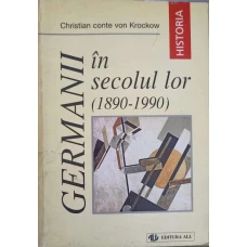 GERMANII IN SECOLUL LOR (1890-1990)