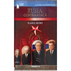 RUSIA CONTRAATACA. PLANUL SECRET