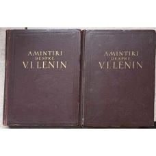 AMINTIRI DESPRE V.I. LENIN VOL.1-2