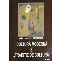 CULTURA MODERNA SI TRADITIE DE CULTURA CULTURA MODERNA SI TRADITIE DE CULTURA