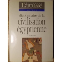 DICTIONNAIRE DE LA CIVILISATION EGYPTIENNE