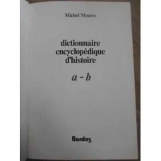DICTIONNAIRE ENCYCLOPEDIQUE D'HISTOIRE A-B