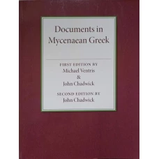 DOCUMENTS IN MYCENAEAN GREEK. SECOND EDITION