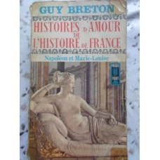 HISTOIRES D'AMOUR DE L'HISTOIRE DE FRANCE TOME VIII