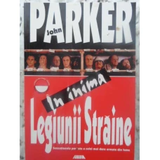 IN INIMA LEGIUNII STRAINE