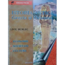 ISTORIA ANTICA. GRECIA SI ORIENTUL