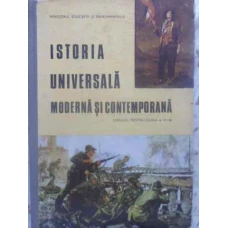 ISTORIA UNIVERSALA MODERNA SI CONTEMPORANA MANUAL PENTRU CLASA A VII-A