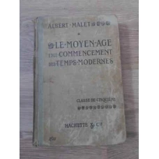 LE MOYEN AGE ET LE COMMENCEMENT DES TEMPS MODERNES