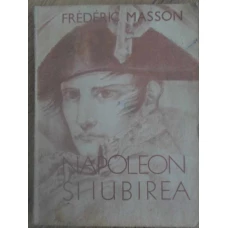 NAPOLEON SI IUBIREA