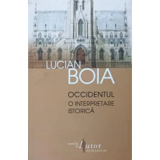 OCCIDENTUL, O INTERPRETARE ISTORICA