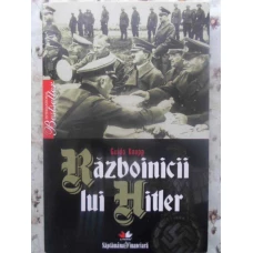 RAZBOINICII LUI HITLER
